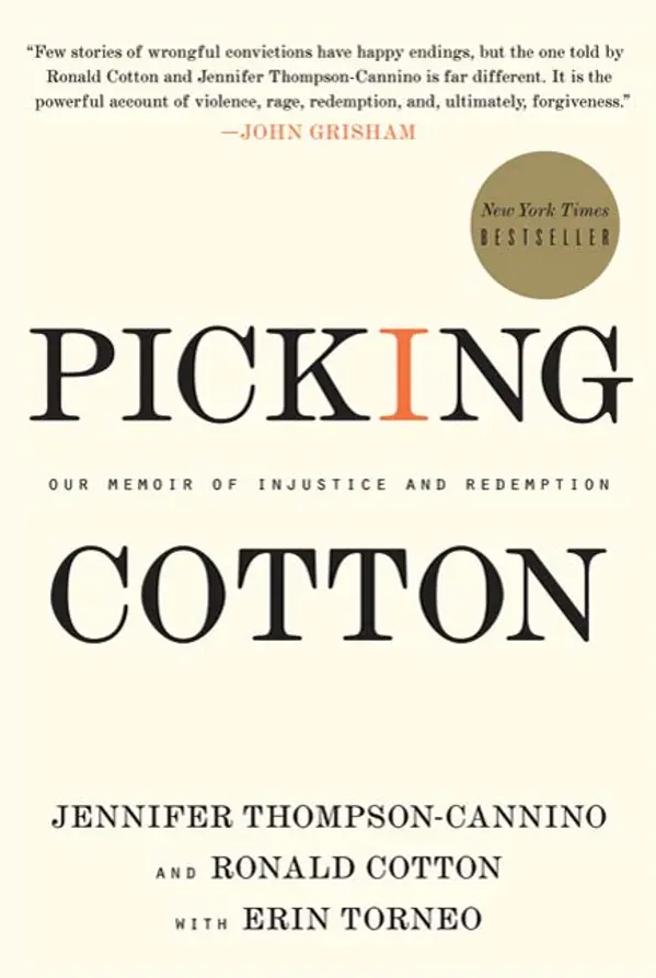 Picking Cotton by Jennifer Thompson-Cannino, Ronald Cotton, Erin Torneo cover