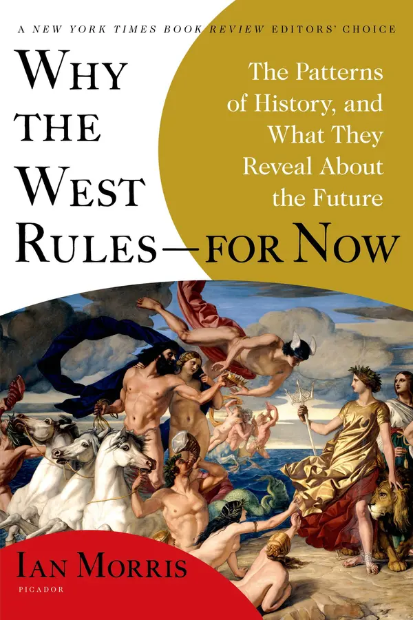 Why the West Rules—for Now by Ian Morris cover