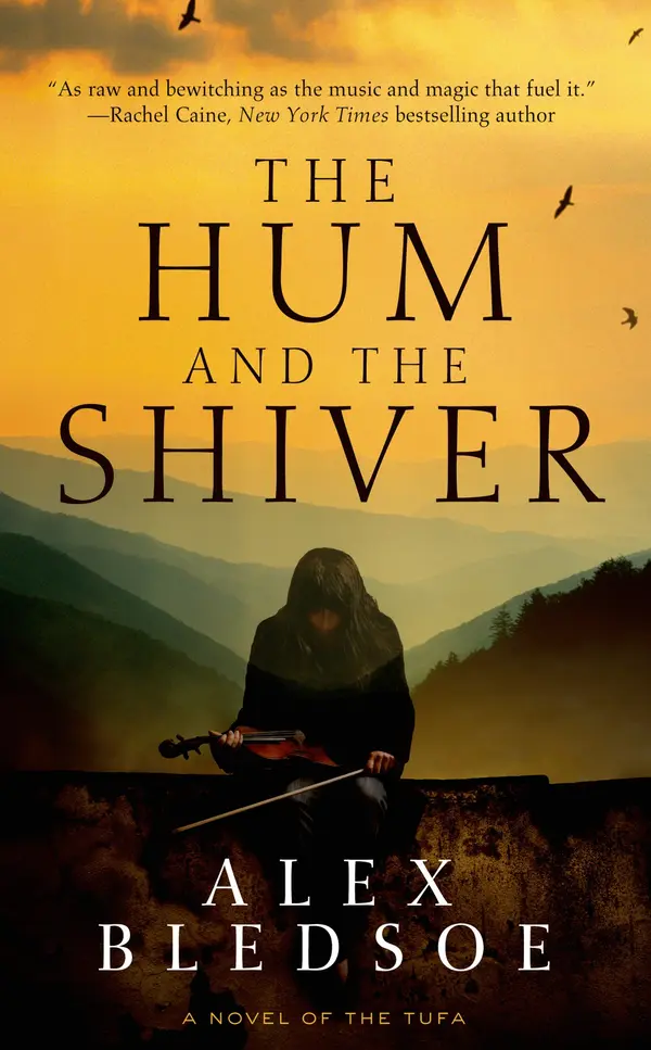 The Hum and the Shiver by Alex Bledsoe cover