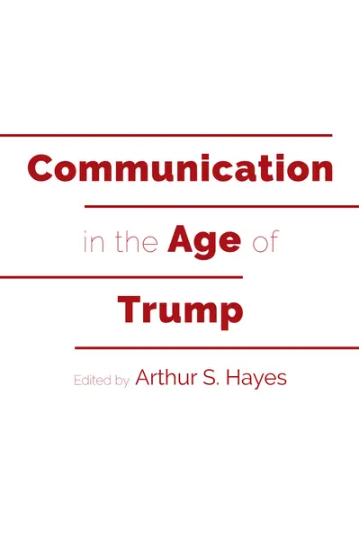 Communication in the Age of Trump book cover