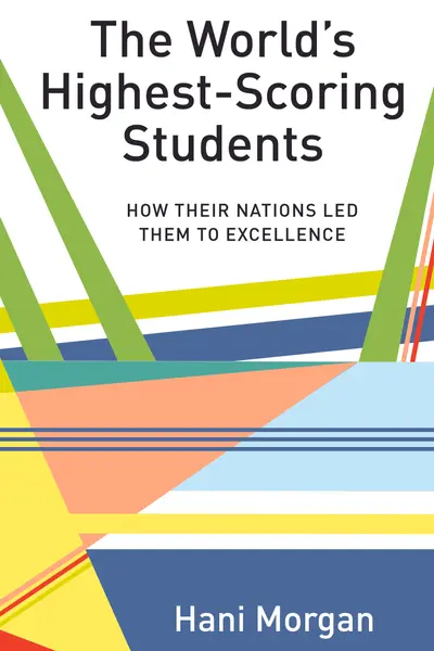 The World’s Highest-Scoring Students book cover