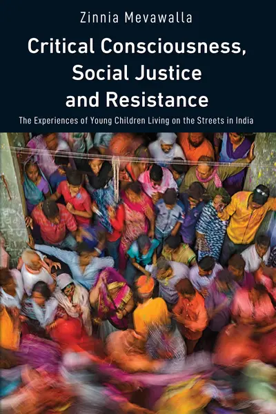 Critical Consciousness, Social Justice and Resistance book cover