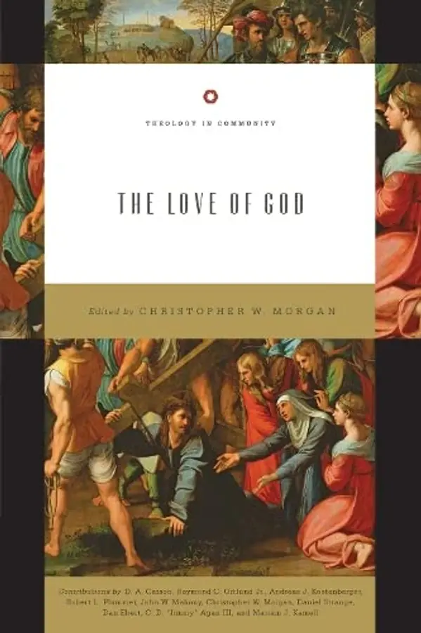 The Love of God by Christopher W. Morgan cover