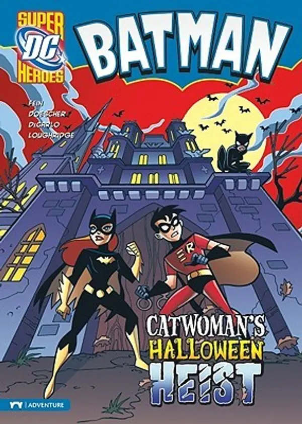 Catwoman's Halloween Heist (DC Super Heroes: Batman) by Eric Fein cover