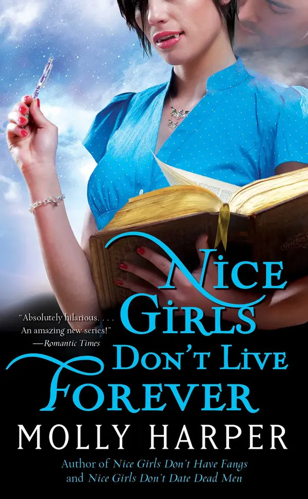 Nice Girls Don't Live Forever by Molly Harper cover