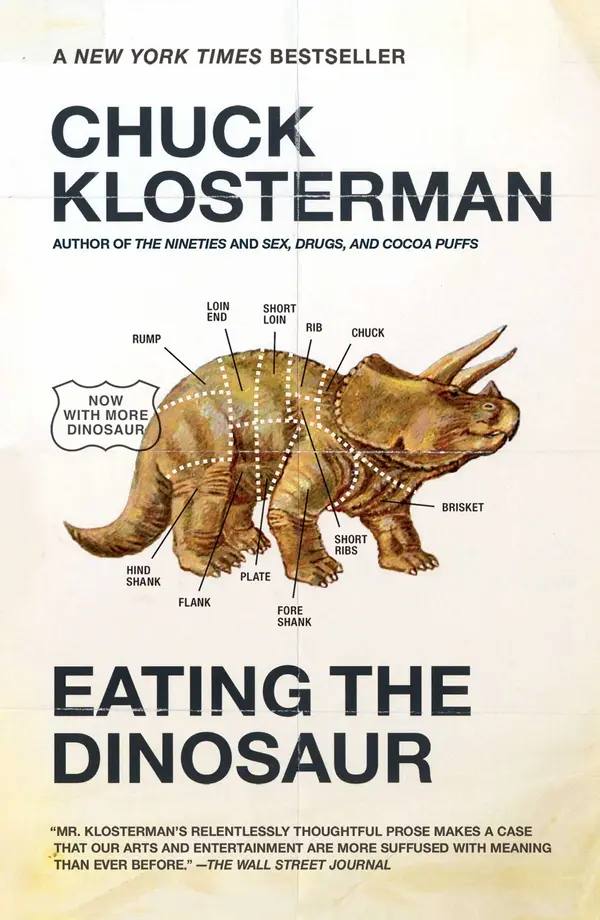 Eating the Dinosaur by Chuck Klosterman cover