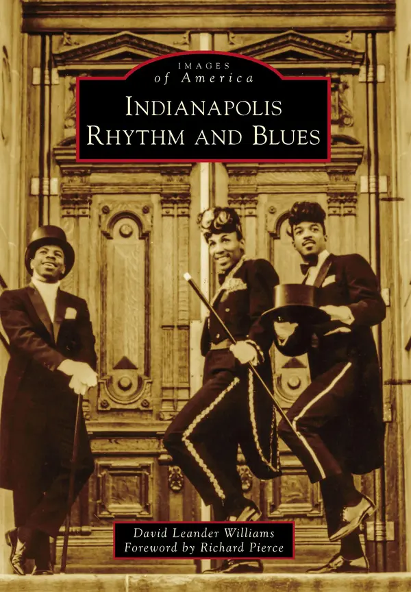 Indianapolis Rhythm and Blues (Images of America) by David Leander Williams cover