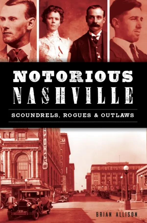 Notorious Nashville by Brian Allison cover