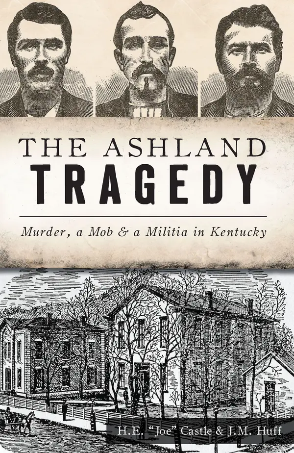 The Ashland Tragedy by E. Joe Castle cover