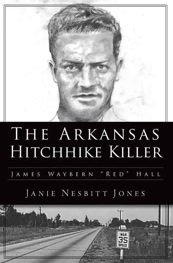 The Arkansas Hitchhike Killer by Janie Nesbitt Jones cover