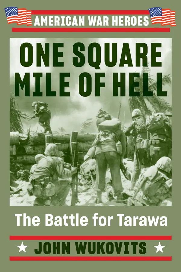 One Square Mile of Hell by John Wukovits cover