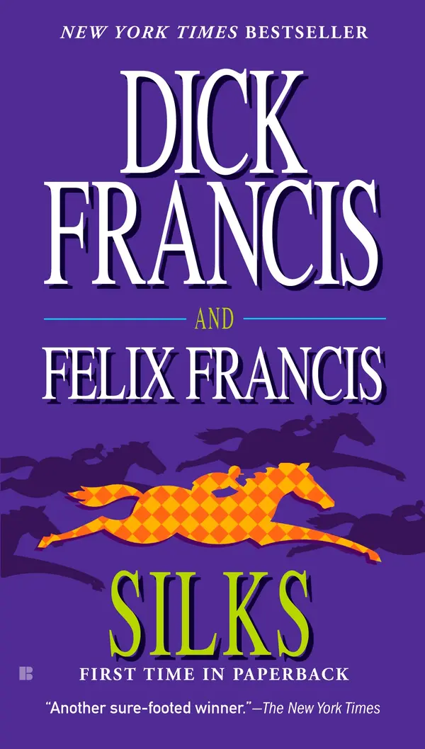 Silks by Dick Francis, Felix Francis cover