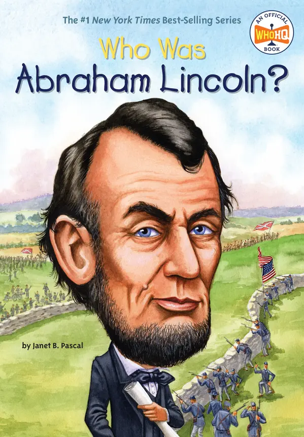 Who Was Abraham Lincoln? by Janet B. Pascal, Who HQ, John O'Brien cover