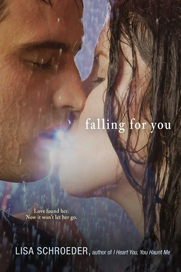 Falling for You by Lisa Schroeder cover