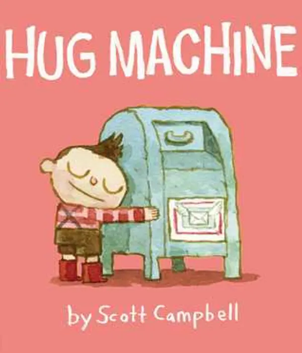 Hug Machine by Scott   Campbell cover