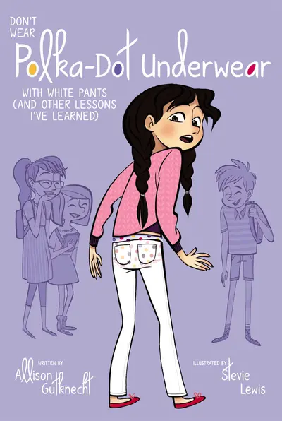 Don't Wear Polka-Dot Underwear with White Pants book cover