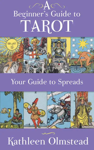 A Beginner's Guide To Tarot: Your Guide To Spreads book cover
