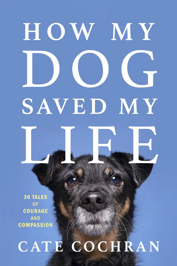 How My Dog Saved My Life by Cate Cochran cover