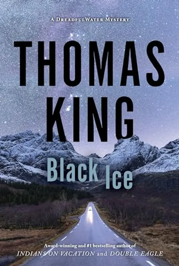 Black Ice: A DreadfulWater Mystery (DreadfulWater, 8) by Thomas King cover