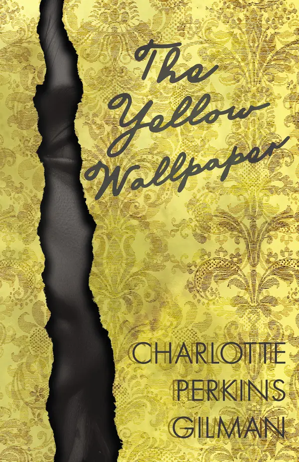 The Yellow Wallpaper by Charlotte Perkins Gilman cover
