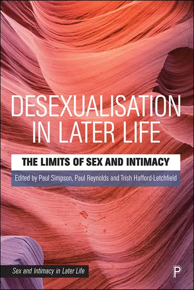 Desexualisation in Later Life book cover