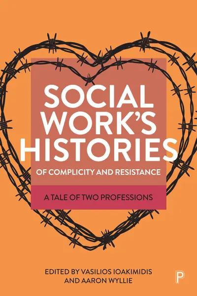 Social Work’s Histories of Complicity and Resistance book cover