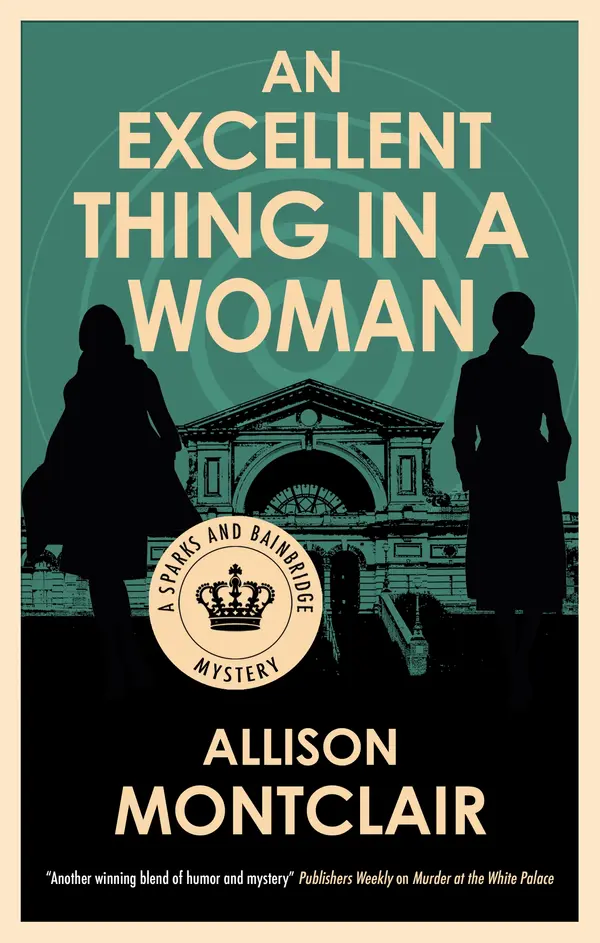 An Excellent Thing in a Woman by Allison Montclair cover