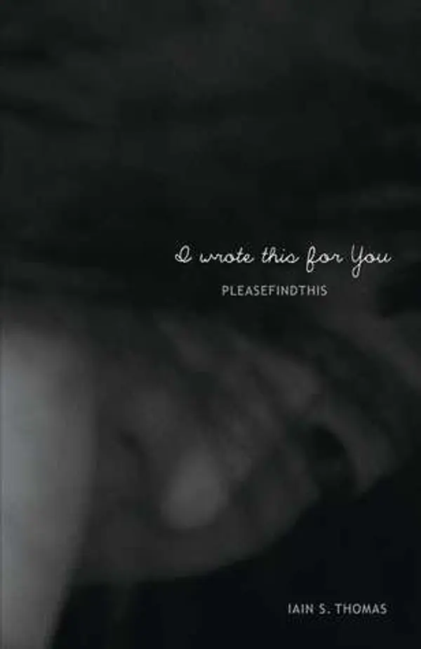 I Wrote This for You by Iain S. Thomas cover
