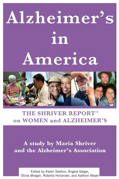 The Shriver Report: A Woman's Nation Takes On Alzheimer's book cover