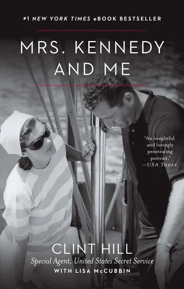 Mrs. Kennedy and Me by Clint Hill, Lisa McCubbin Hill cover