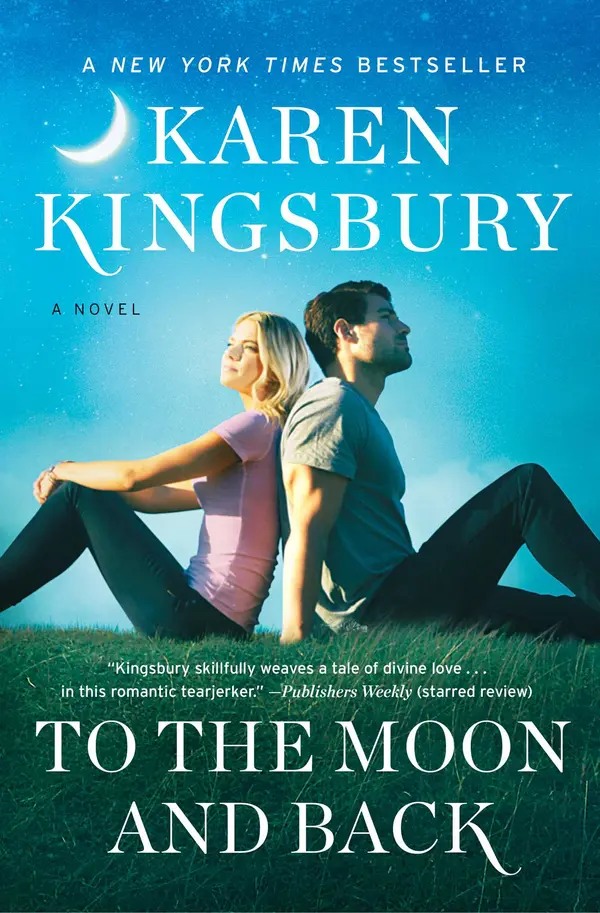 To the Moon and Back by Karen Kingsbury cover