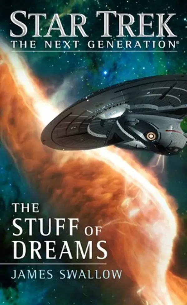 The Stuff of Dreams (Star Trek: The Next Generation) by James Swallow cover