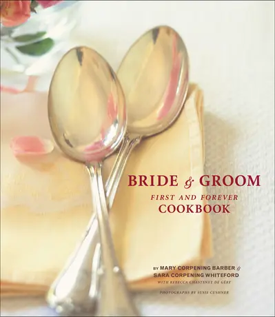 Bride & Groom First and Forever Cookbook book cover