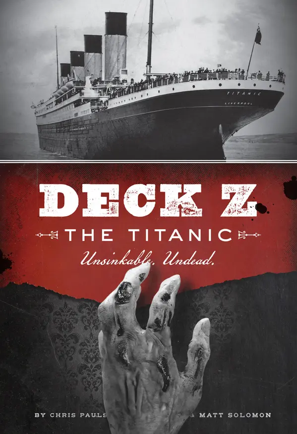 Deck Z: The Titanic by Chris Pauls, Matt Solomon cover
