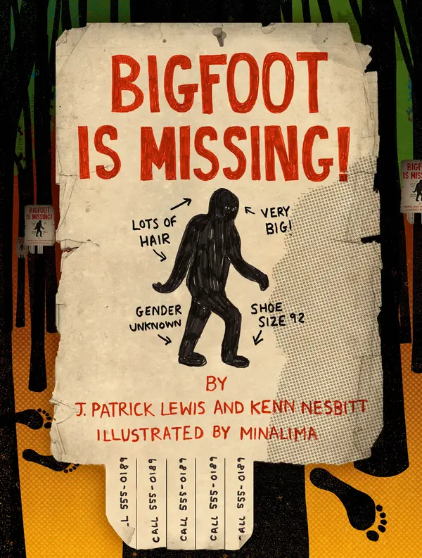 Bigfoot is Missing! by J. Patrick Lewis, Kenn Nesbitt, MinaLima cover