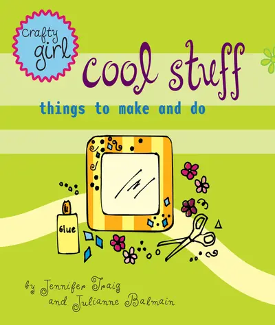 Crafty Girl: Cool Stuff book cover