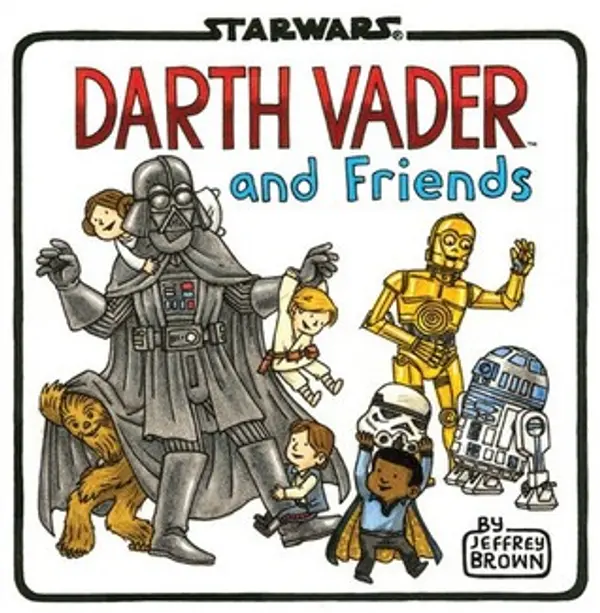 Darth Vader and Friends by Jeffrey Brown cover