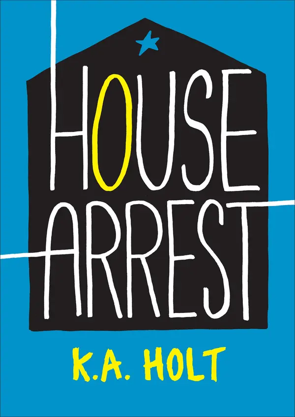 House Arrest by K. A. Holt cover