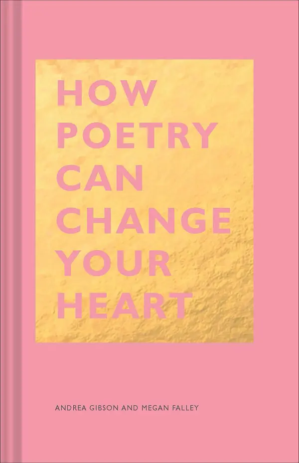 How Poetry Can Change Your Heart by Andrea Gibson, Megan Falley cover