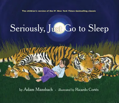 Seriously, Just Go to Sleep book cover