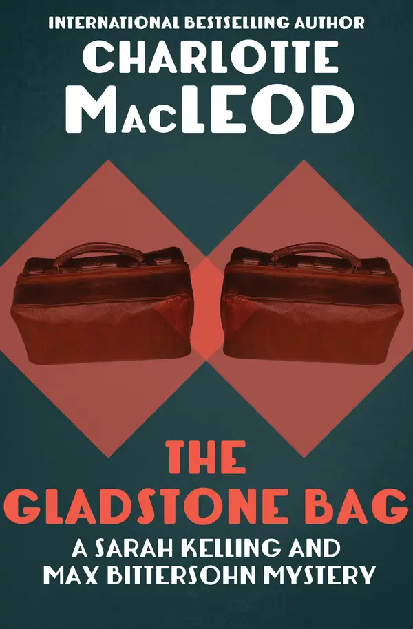 The Gladstone Bag by Charlotte MacLeod cover