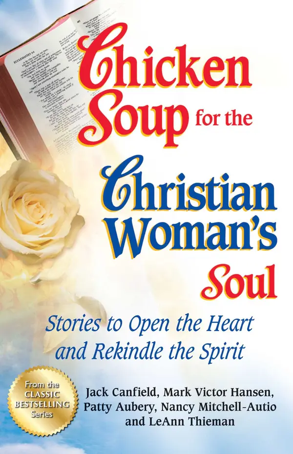 Chicken Soup for the Christian Woman's Soul by Jack Canfield, Mark Victor Hansen cover