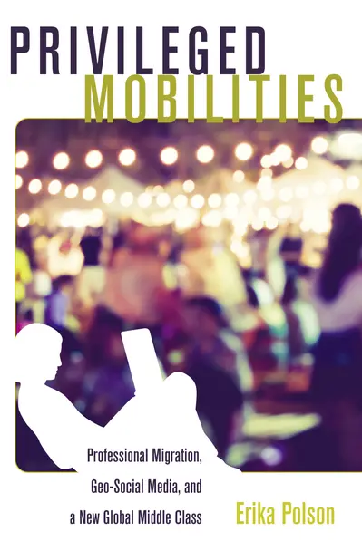 Privileged Mobilities book cover