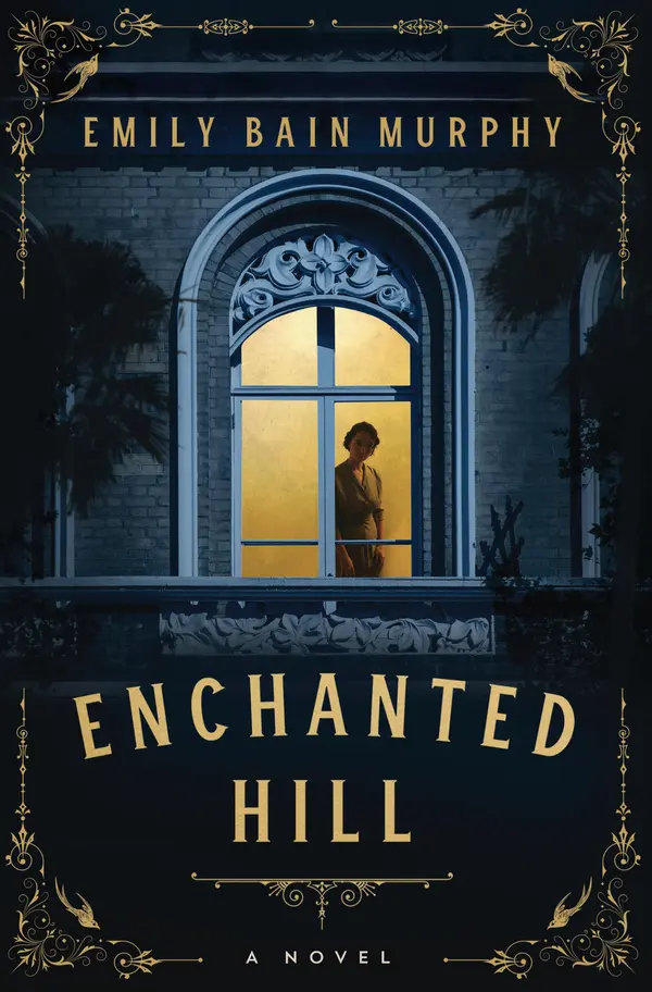Enchanted Hill by Emily Bain Murphy cover