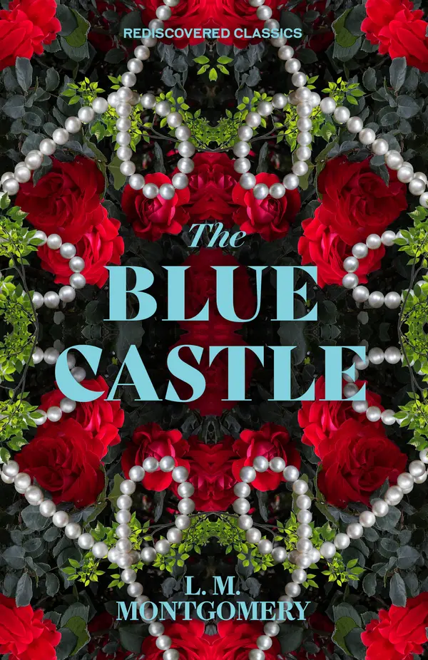 The Blue Castle by L.M. Montgomery cover