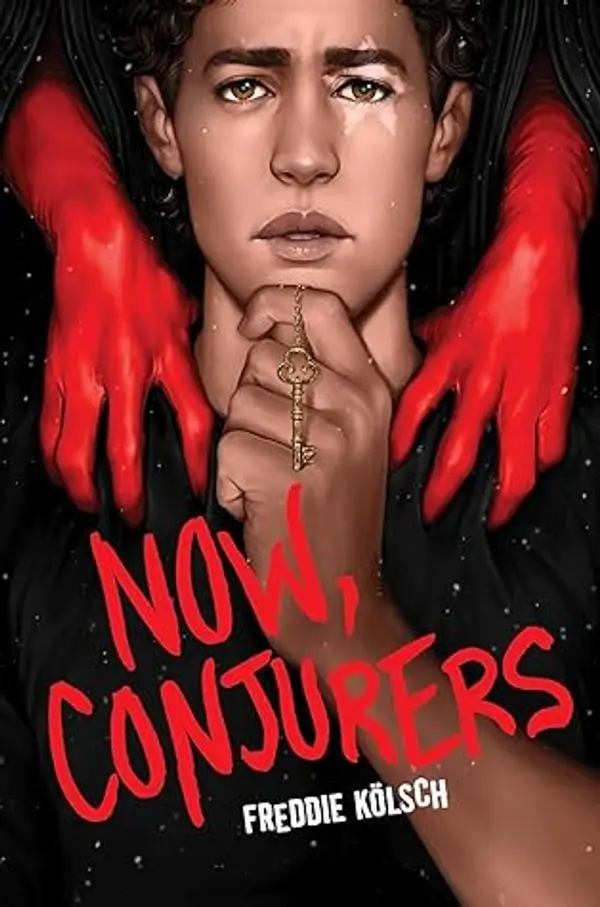 Now, Conjurers by Freddie Kölsch cover