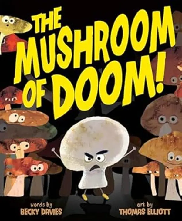 The Mushroom of Doom! by Becky Davies cover