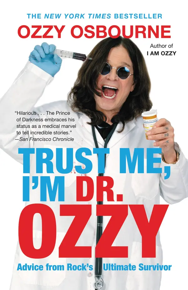 Trust Me, I'm Dr. Ozzy by Ozzy Osbourne, Chris Ayres cover