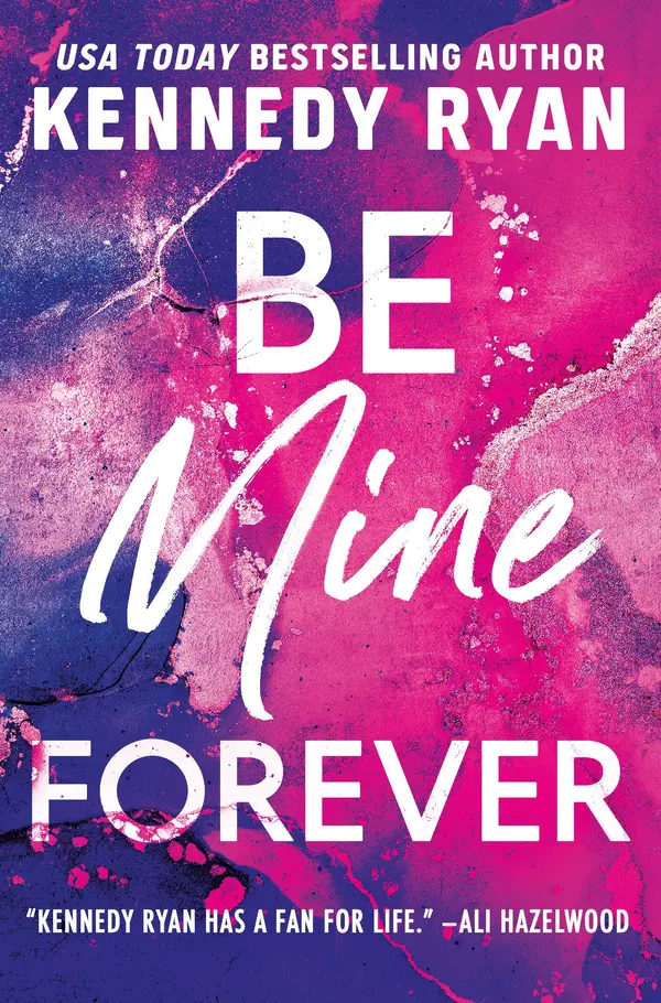 Be Mine Forever by Kennedy Ryan cover