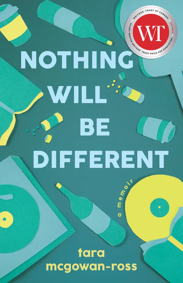 Nothing Will Be Different by Tara McGowan-Ross cover